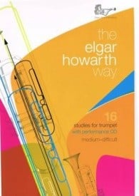 The Elgar Howarth Way for Trumpet published by Brasswind (Book & CD)